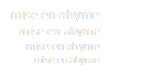 mise en abyme
   mise en abyme
      mise en abyme
          mise en abyme
